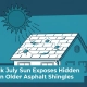 How Peak July Sun Exposes Hidden Blisters in Older Asphalt Shingles — featured image