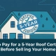 When to Pay for a 5-Year Roof Certification Before Selling Your Home — featured image